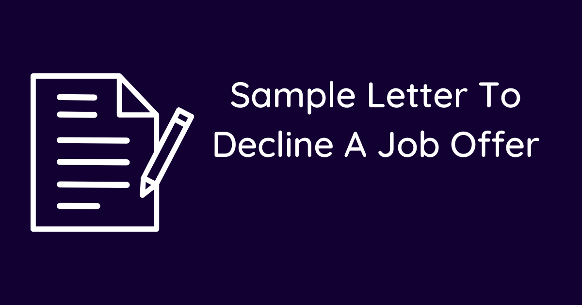 Sample Letter To Decline A Job Offer