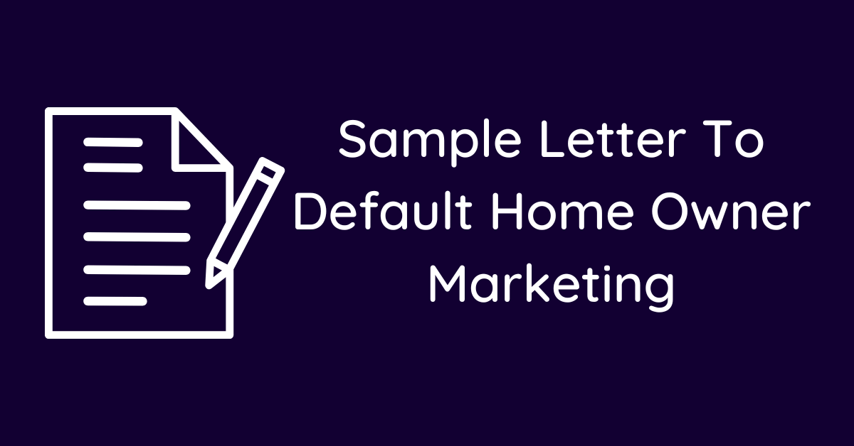 Sample Letter To Default Home Owner Marketing