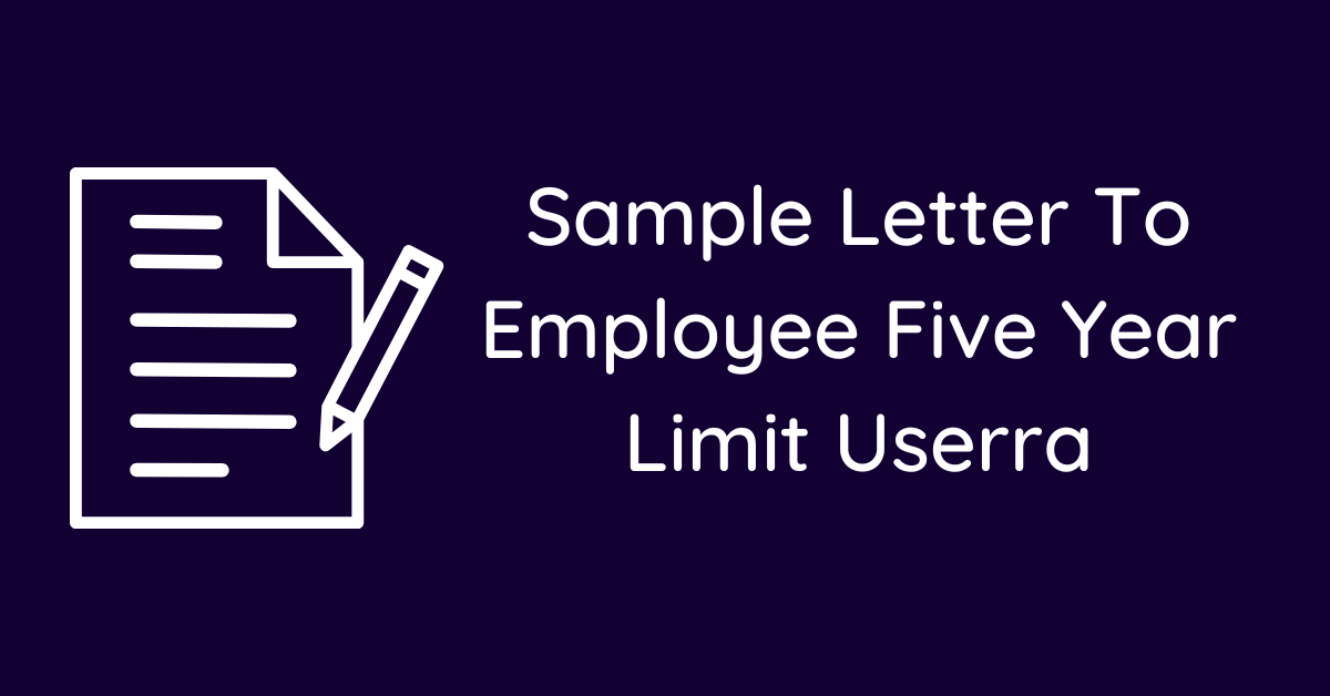 Sample Letter To Employee Five Year Limit Userra