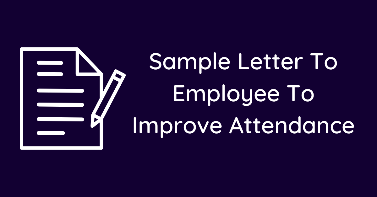 Sample Letter To Employee To Improve Attendance