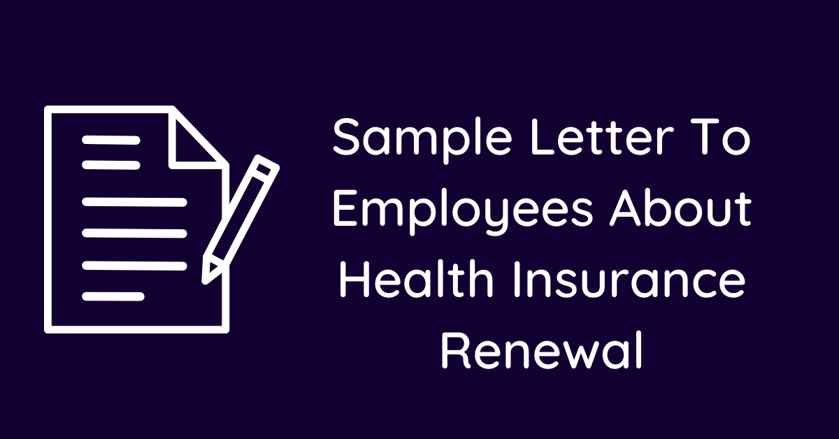 Sample Letter To Employees About Health Insurance Renewal