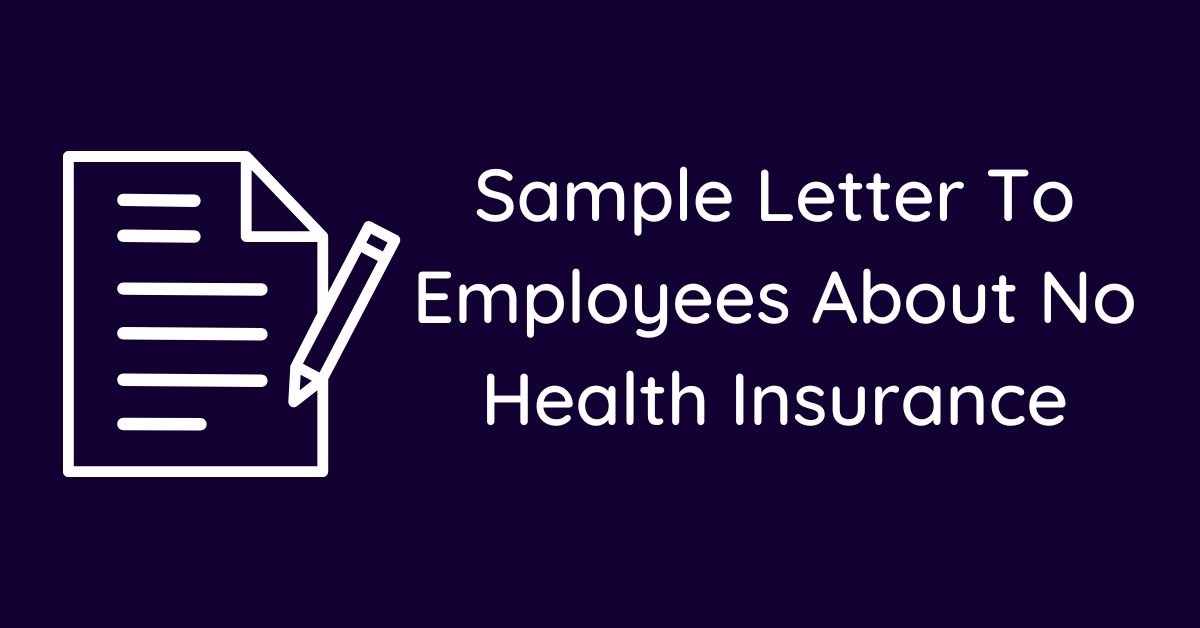 Sample Letter To Employees About No Health Insurance