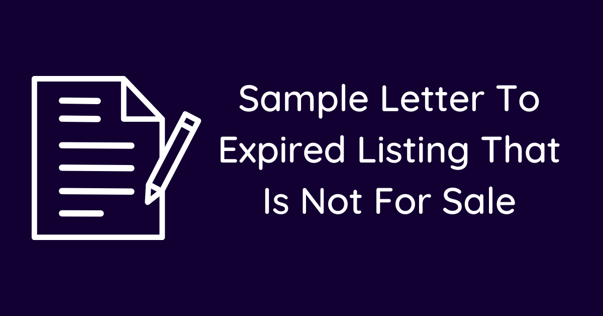 Sample Letter To Expired Listing That Is Not For Sale