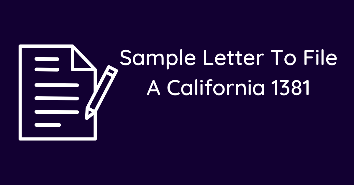 Sample Letter To File A California 1381