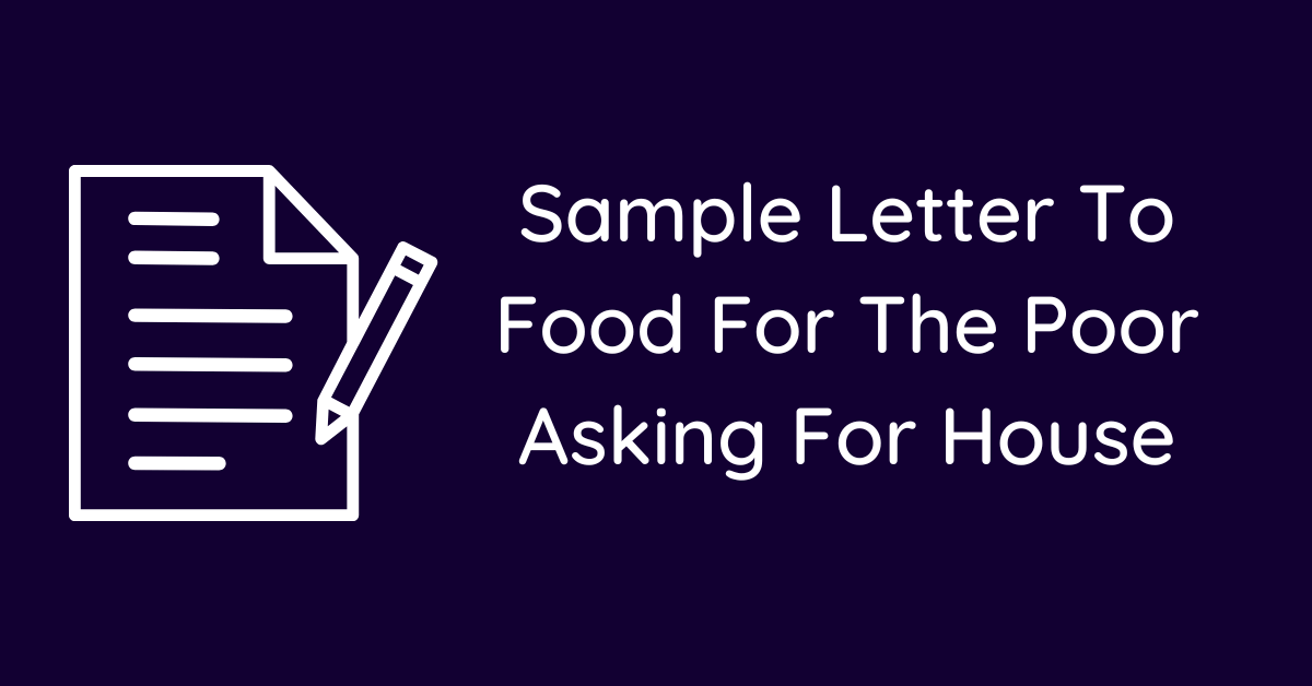 Sample Letter To Food For The Poor Asking For House