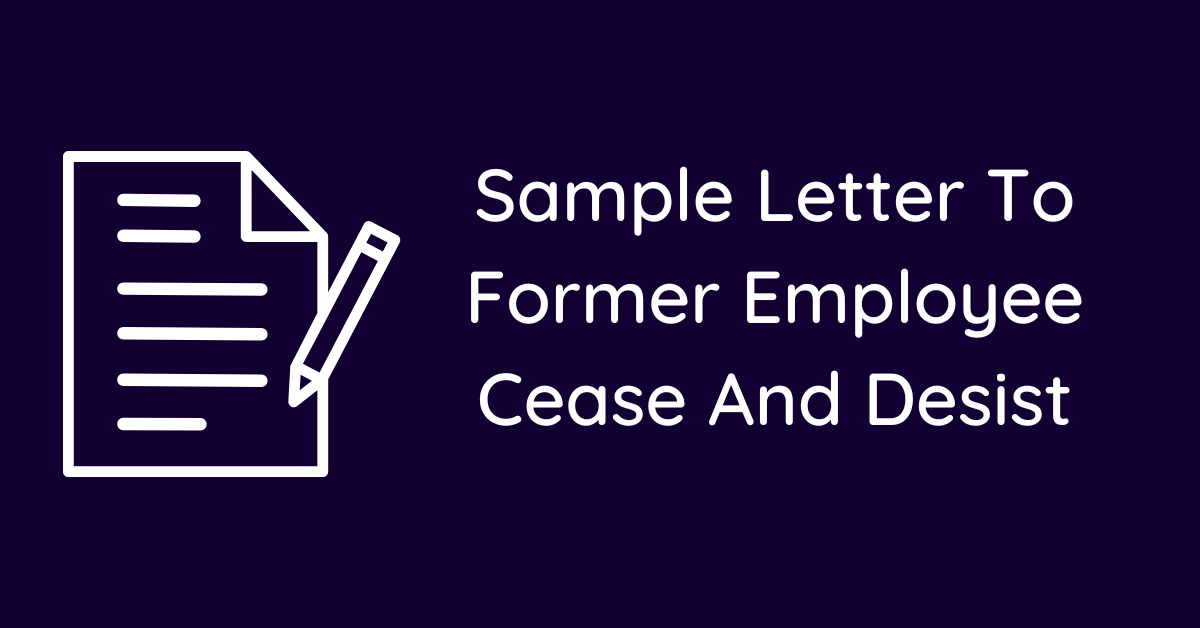Sample Letter To Former Employee Cease And Desist