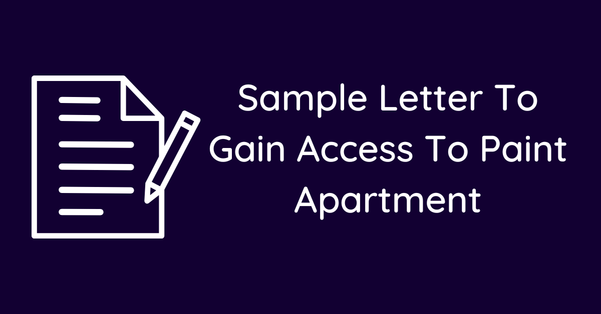 Sample Letter To Gain Access To Paint Apartment