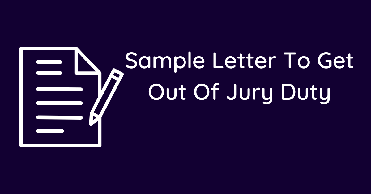 Sample Letter To Get Out Of Jury Duty