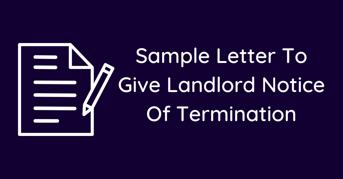 Sample Letter To Give Landlord Notice Of Termination