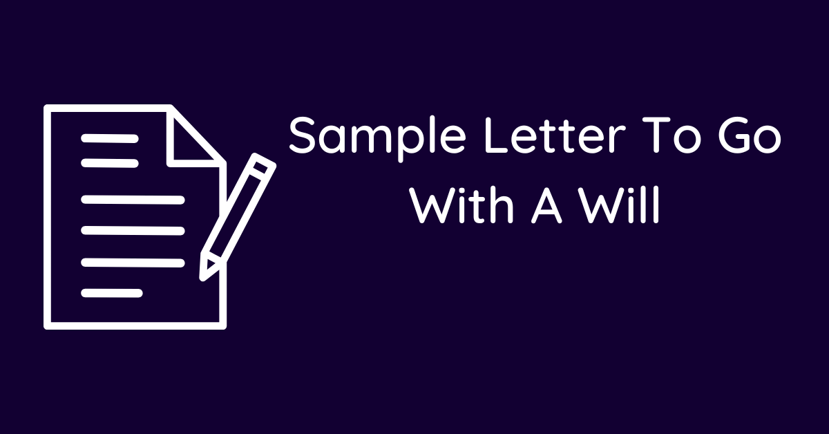 Sample Letter To Go With A Will