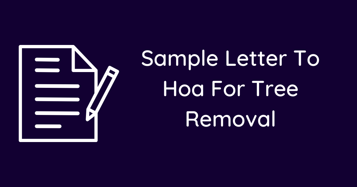 Sample Letter To Hoa For Tree Removal