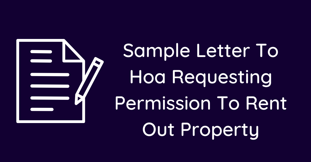 Sample Letter To Hoa Requesting Permission To Rent Out Property