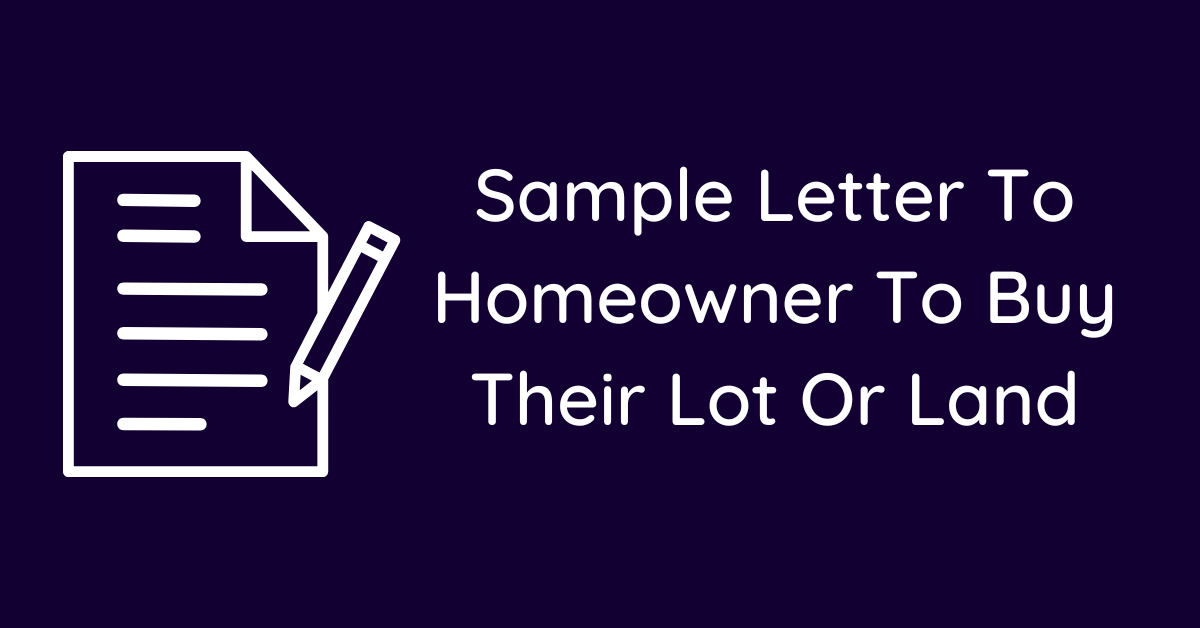 Sample Letter To Homeowner To Buy Their Lot Or Land