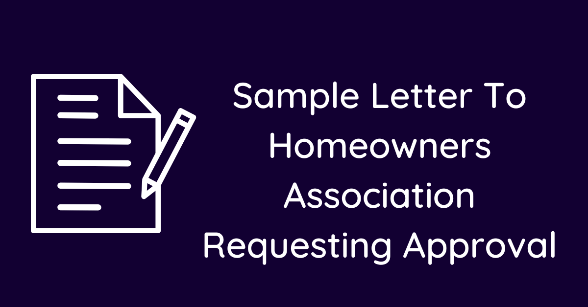 Sample Letter To Homeowners Association Requesting Approval