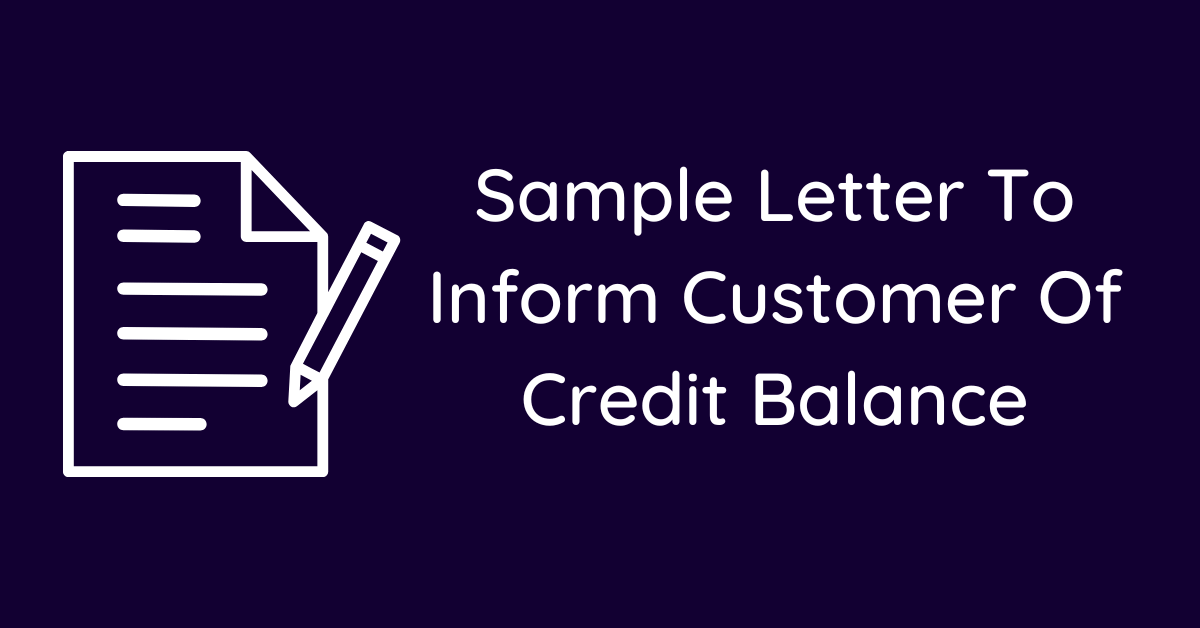 Sample Letter To Inform Customer Of Credit Balance