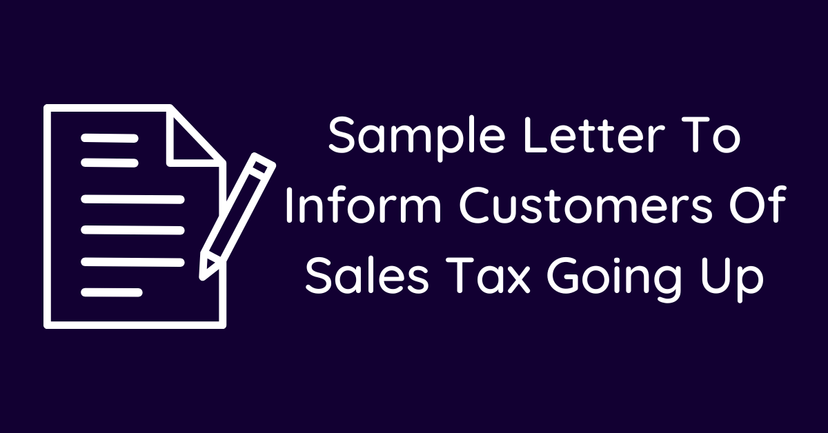 Sample Letter To Inform Customers Of Sales Tax Going Up