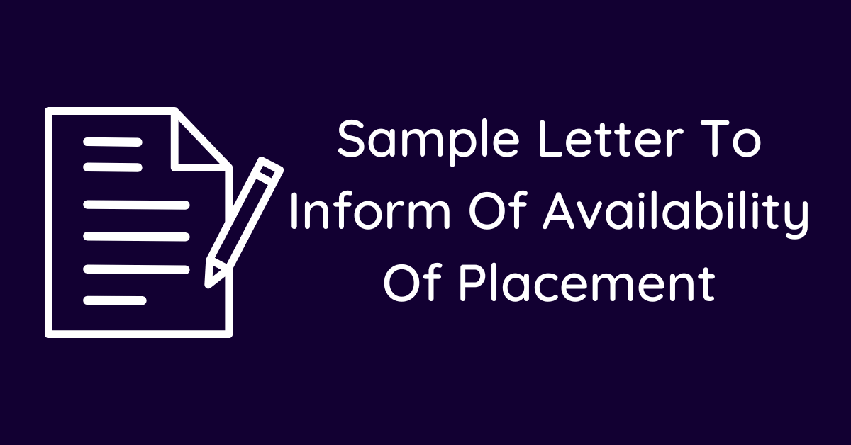 Sample Letter To Inform Of Availability Of Placement