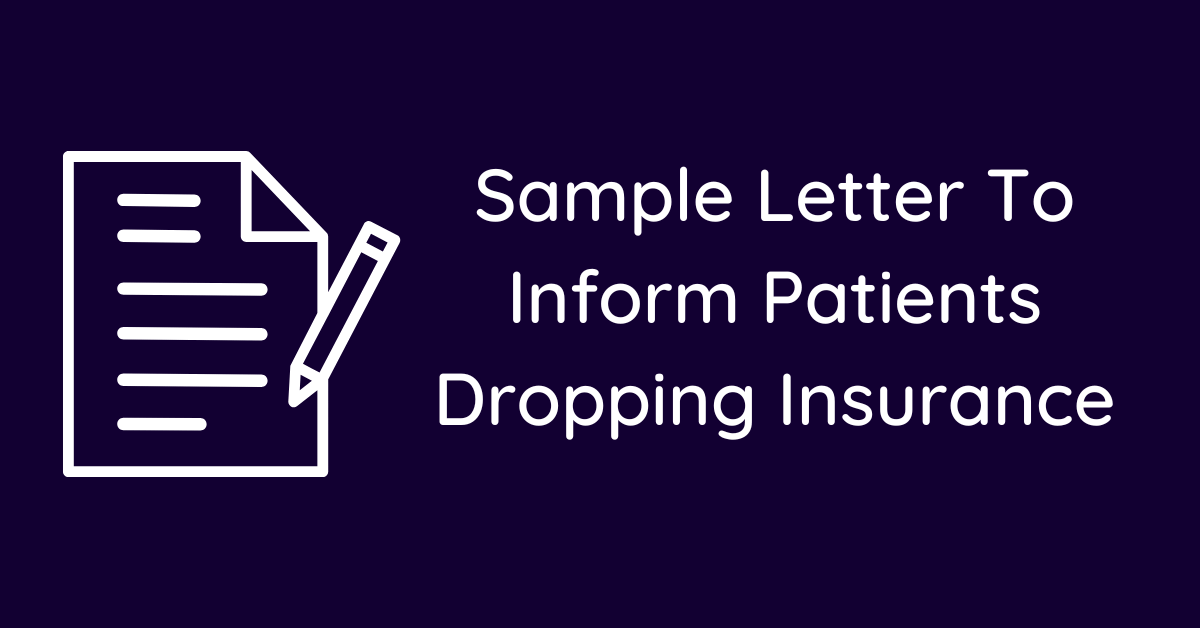 Sample Letter To Inform Patients Dropping Insurance