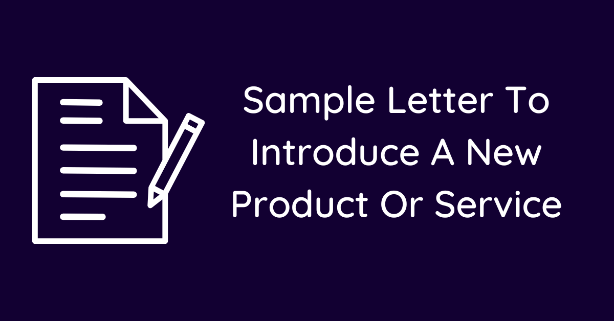 Sample Letter To Introduce A New Product Or Service