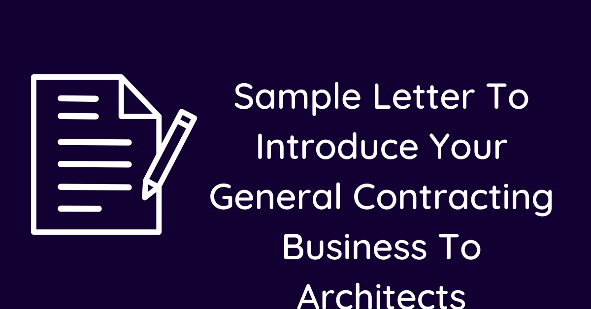 Sample Letter To Introduce Your General Contracting Business To Architects