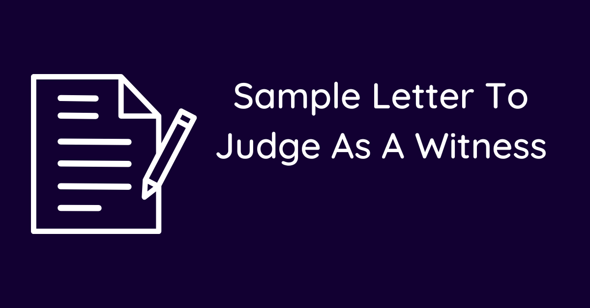 Sample Letter To Judge As A Witness