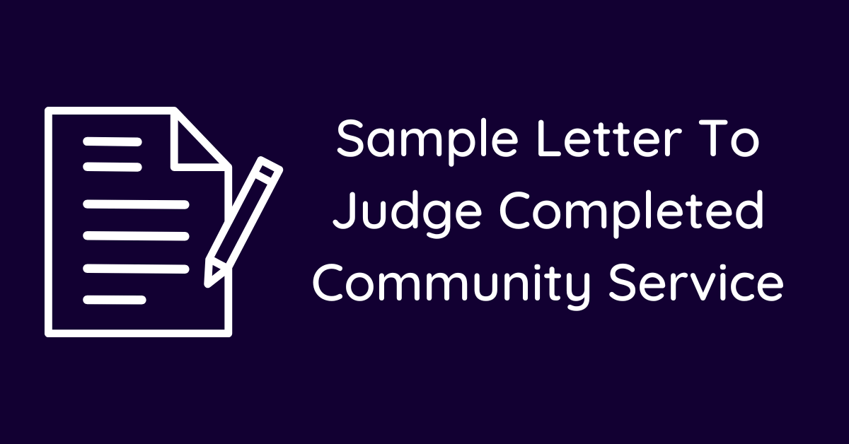 Sample Letter To Judge Completed Community Service