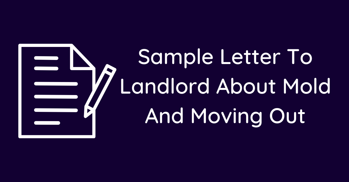 Sample Letter To Landlord About Mold And Moving Out