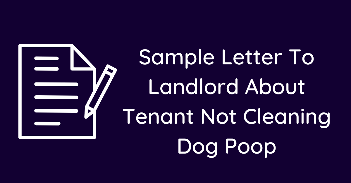 Sample Letter To Landlord About Tenant Not Cleaning Dog Poop