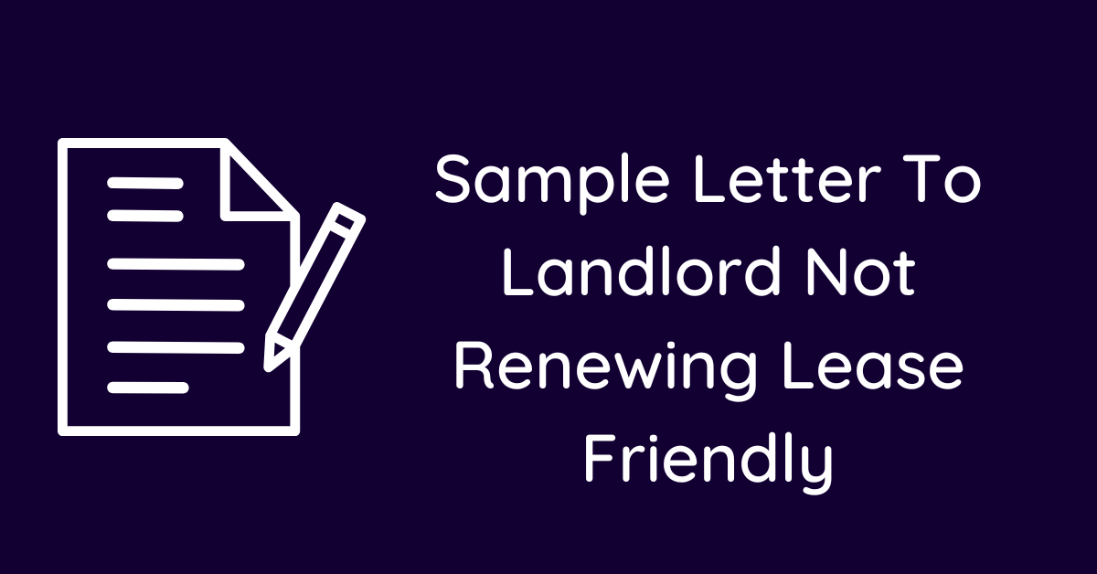 Sample Letter To Landlord Not Renewing Lease Friendly