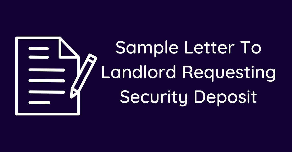 Sample Letter To Landlord Requesting Security Deposit