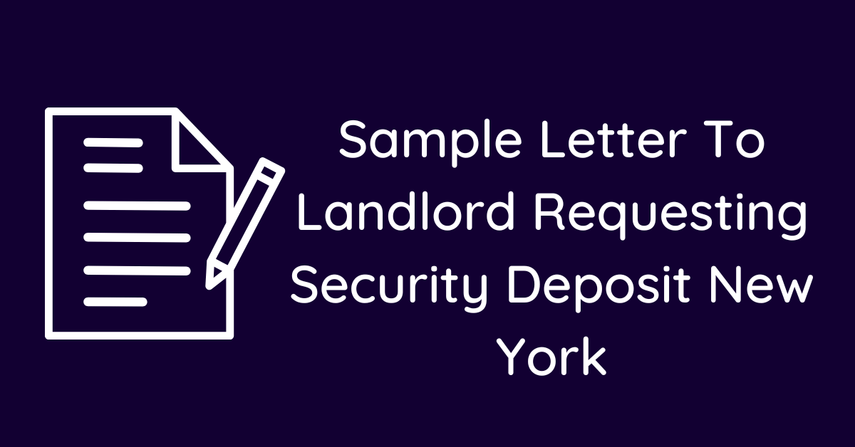 Sample Letter To Landlord Requesting Security Deposit New York