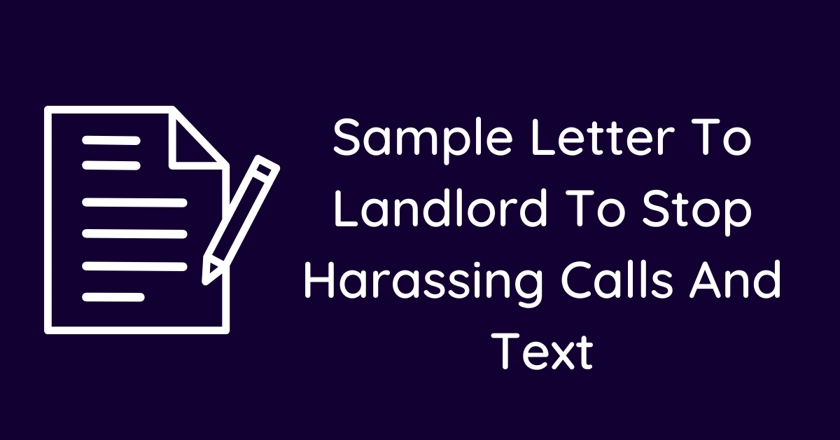 Sample Letter To Landlord To Stop Harassing Calls And Text