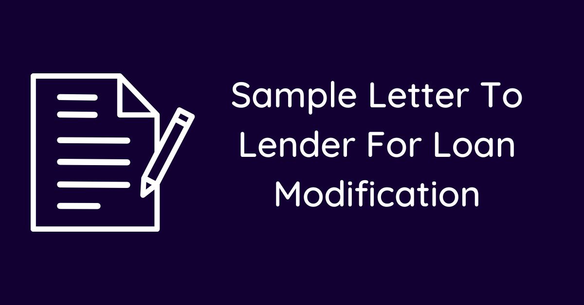 Sample Letter To Lender For Loan Modification