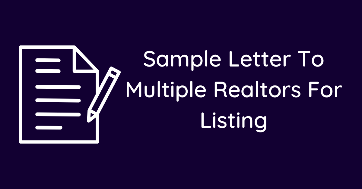 Sample Letter To Multiple Realtors For Listing