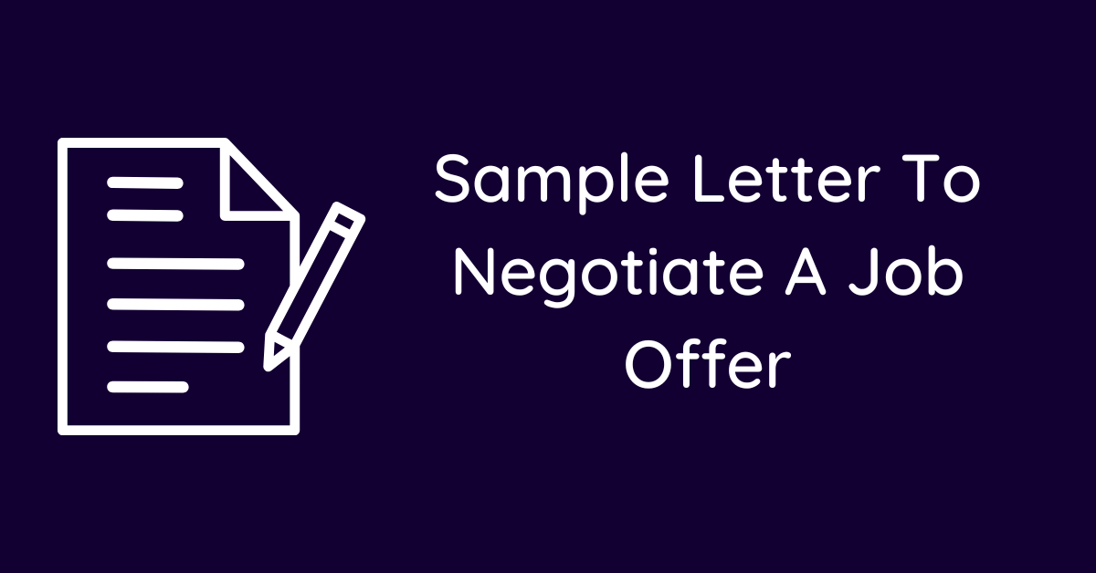 Sample Letter To Negotiate A Job Offer