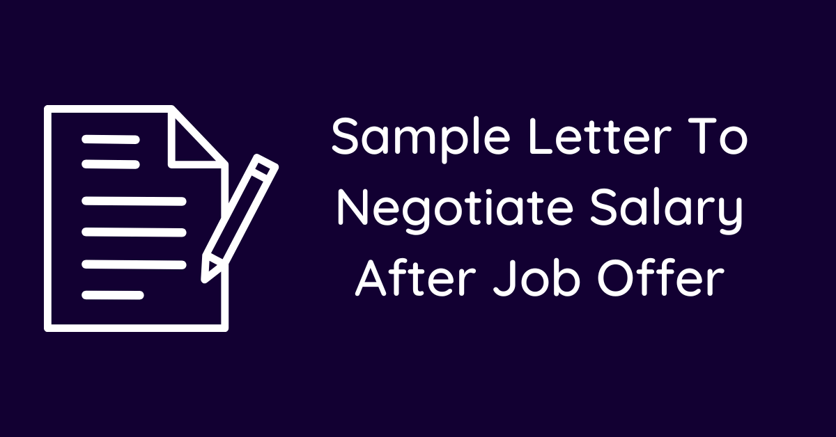 Sample Letter To Negotiate Salary After Job Offer