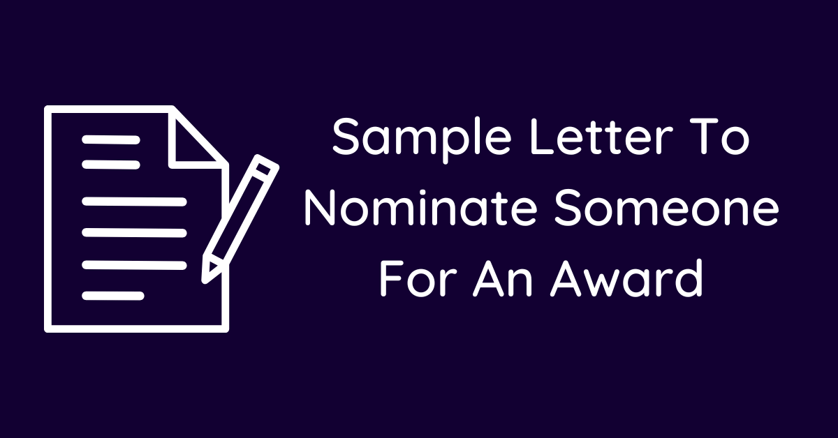 Sample Letter To Nominate Someone For An Award