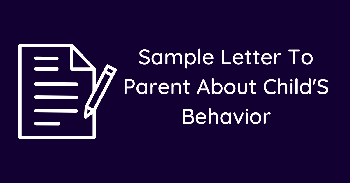 Sample Letter To Parent About Child'S Behavior