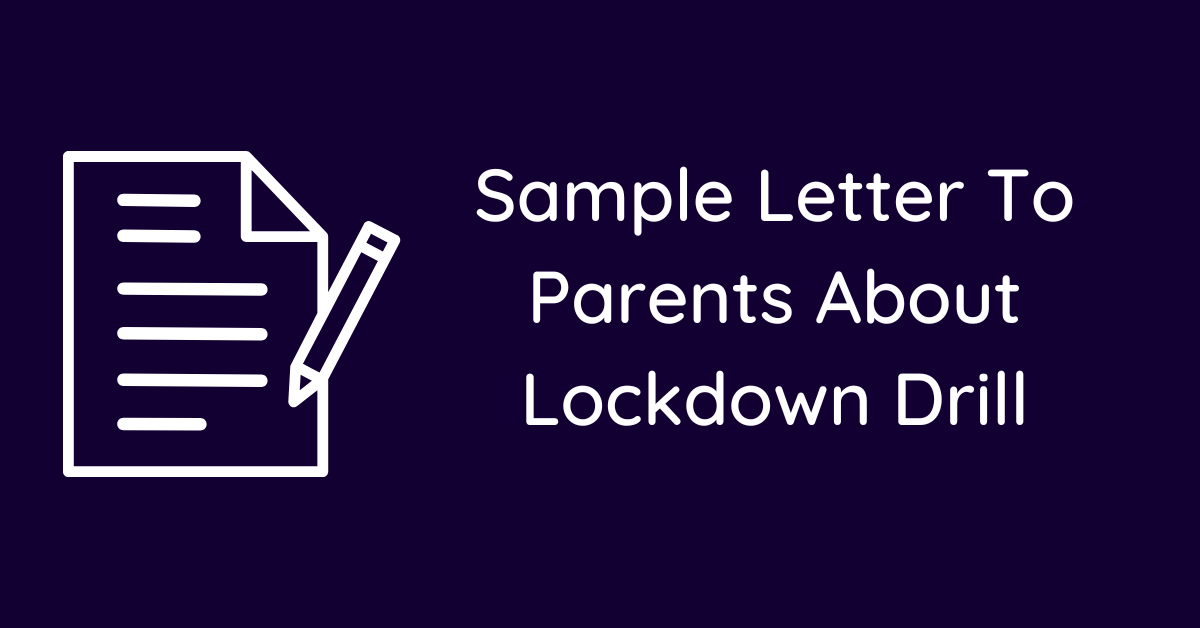 Sample Letter To Parents About Lockdown Drill