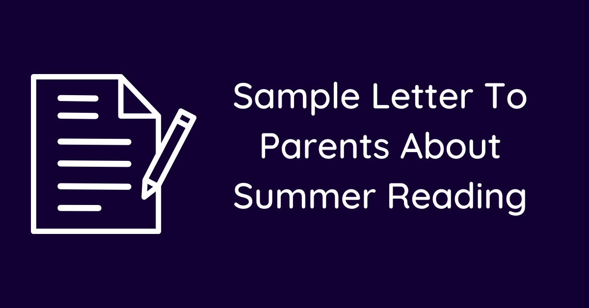 Sample Letter To Parents About Summer Reading