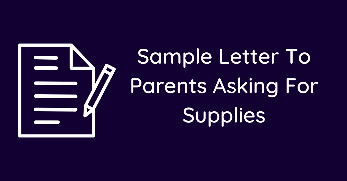 Sample Letter To Parents Asking For Supplies