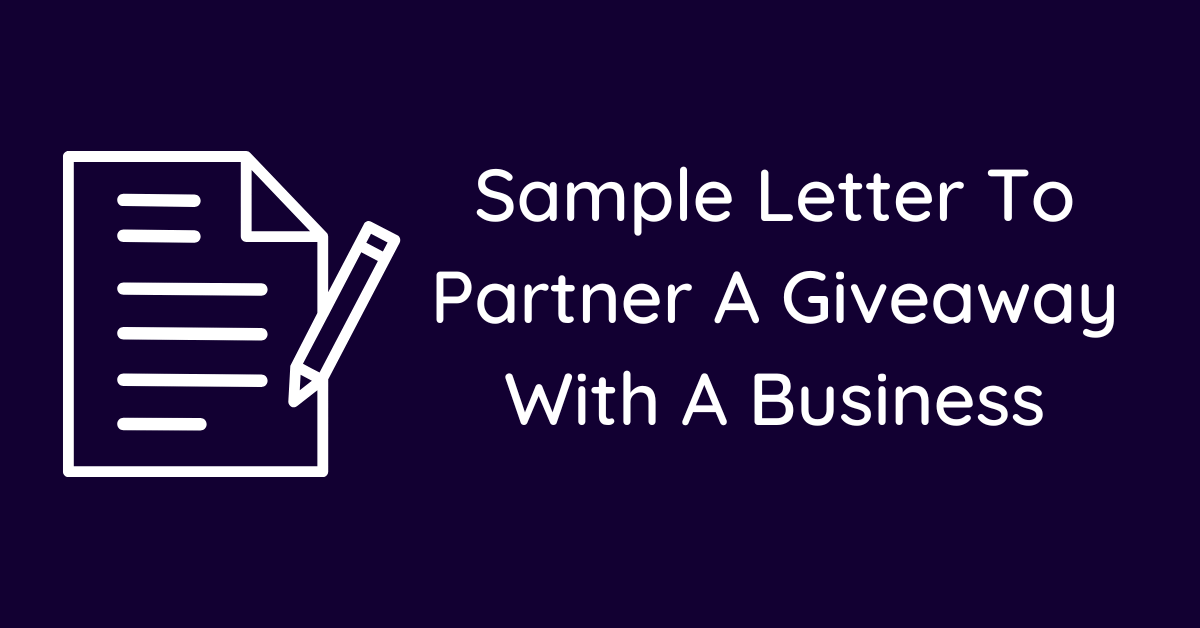 Sample Letter To Partner A Giveaway With A Business