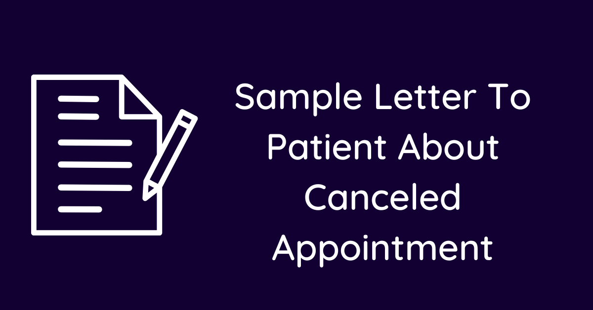 Sample Letter To Patient About Canceled Appointment