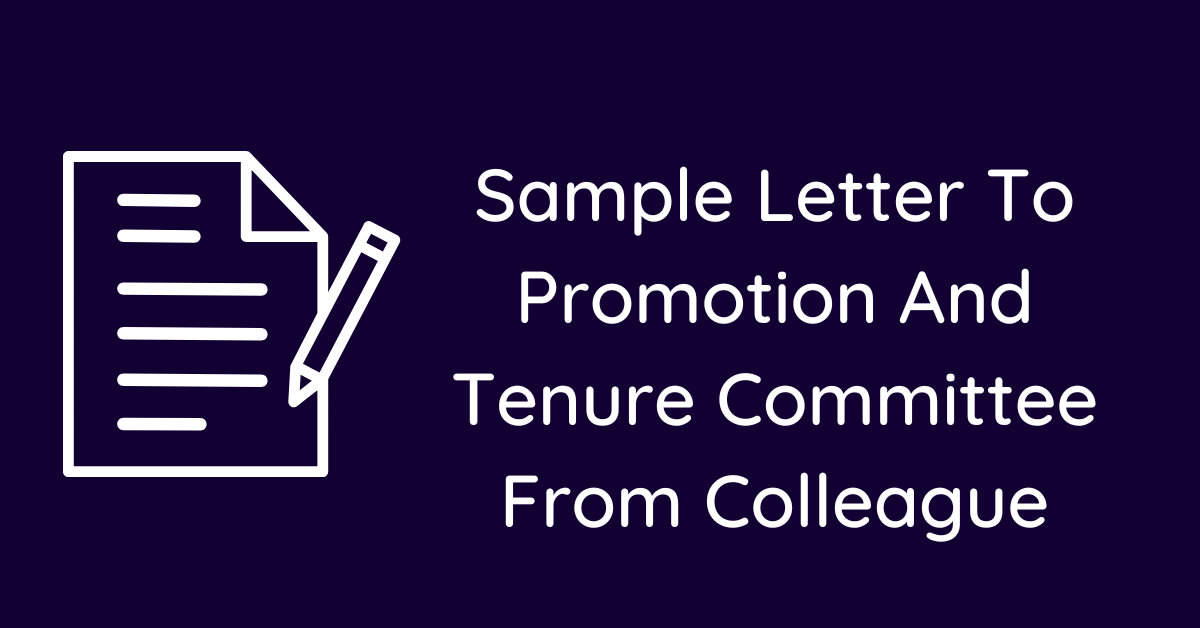 Sample Letter To Promotion And Tenure Committee From Colleague