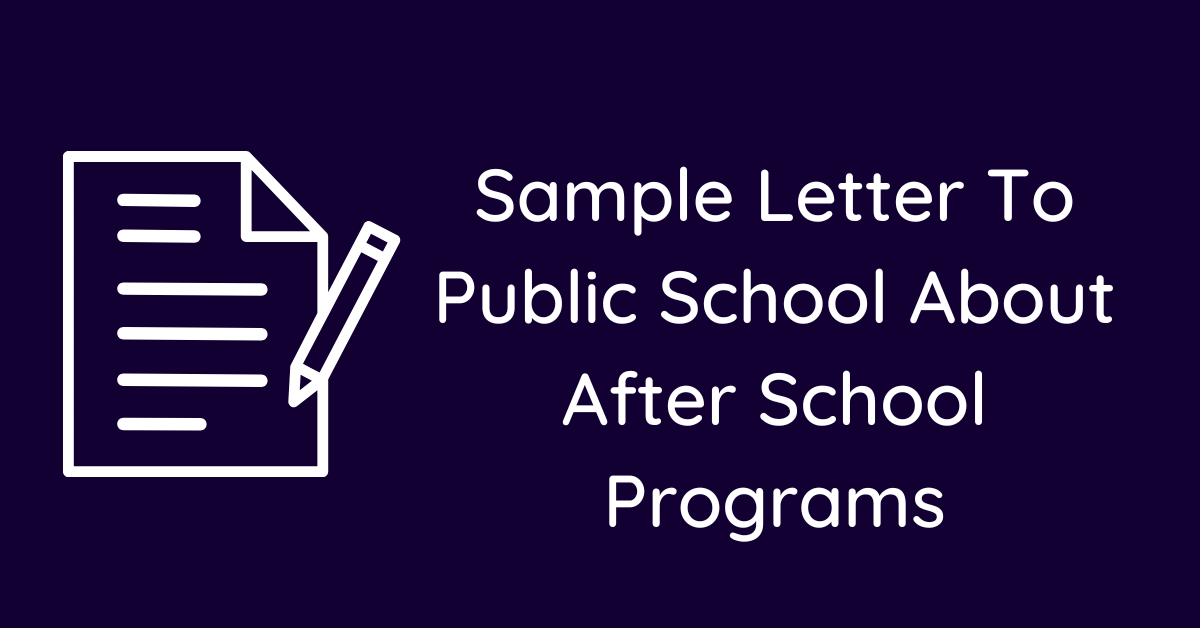 Sample Letter To Public School About After School Programs