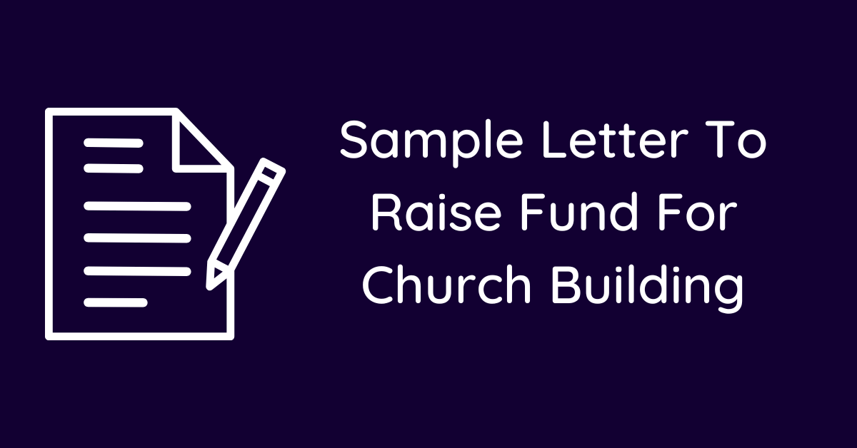 Sample Letter To Raise Fund For Church Building