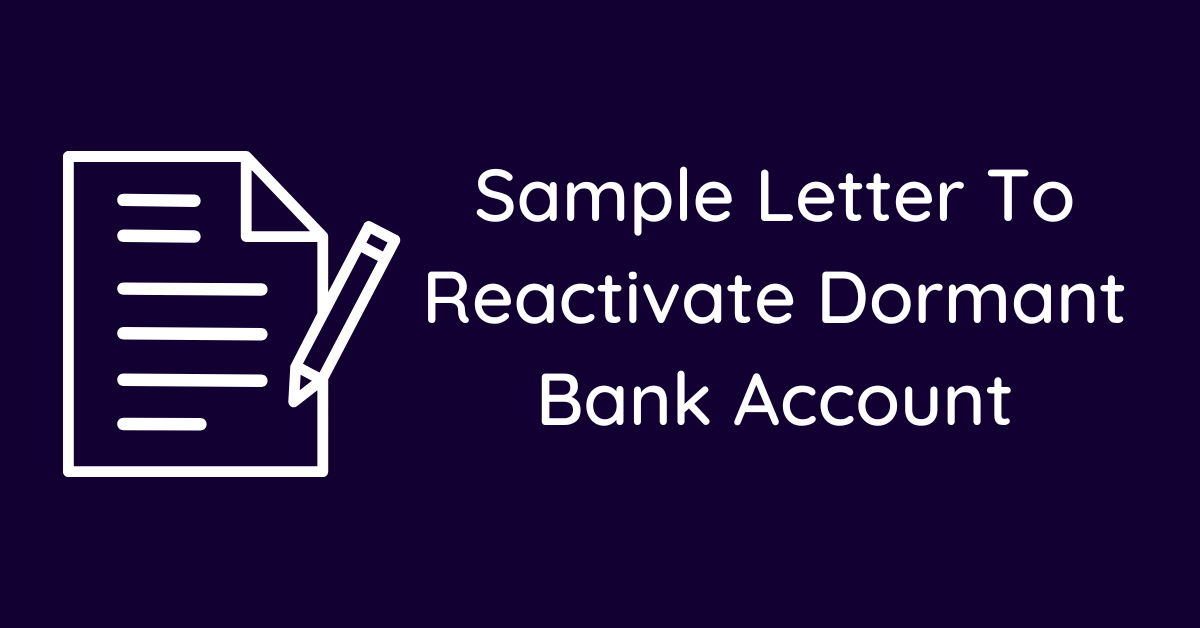 Sample Letter To Reactivate Dormant Bank Account