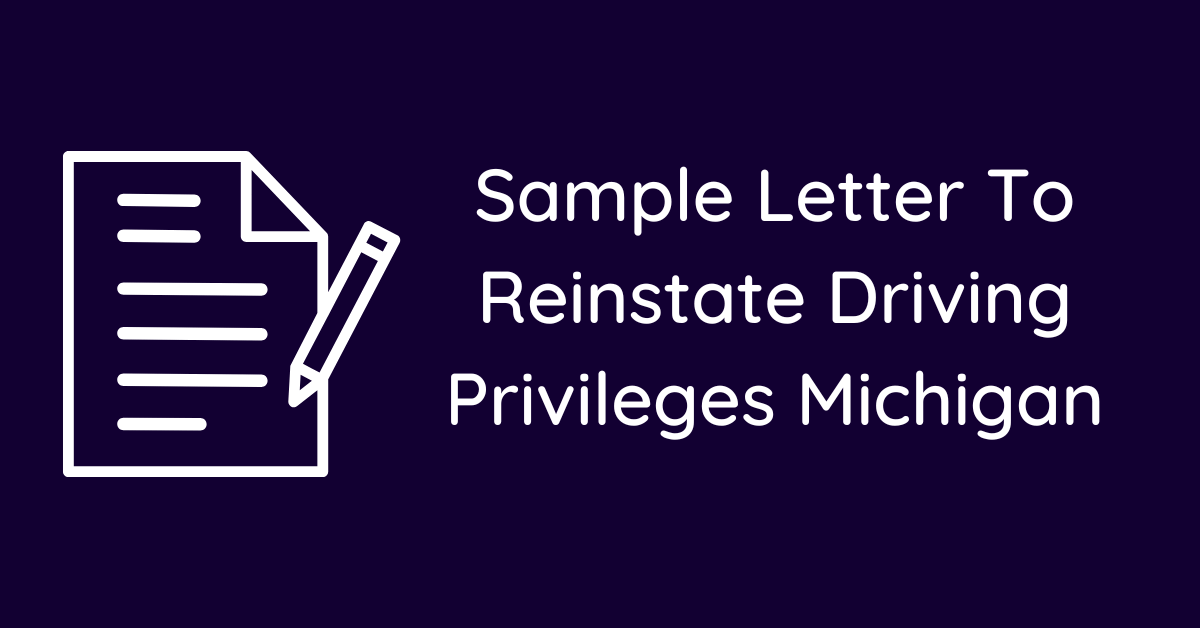 Sample Letter To Reinstate Driving Privileges Michigan