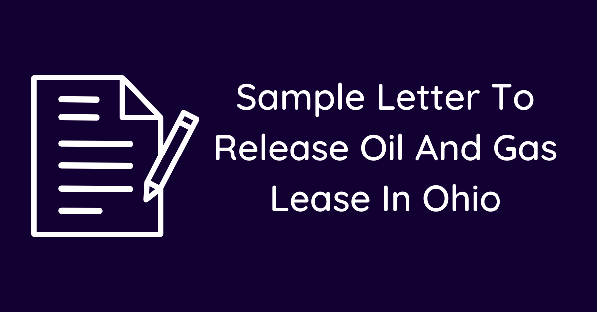 Sample Letter To Release Oil And Gas Lease In Ohio