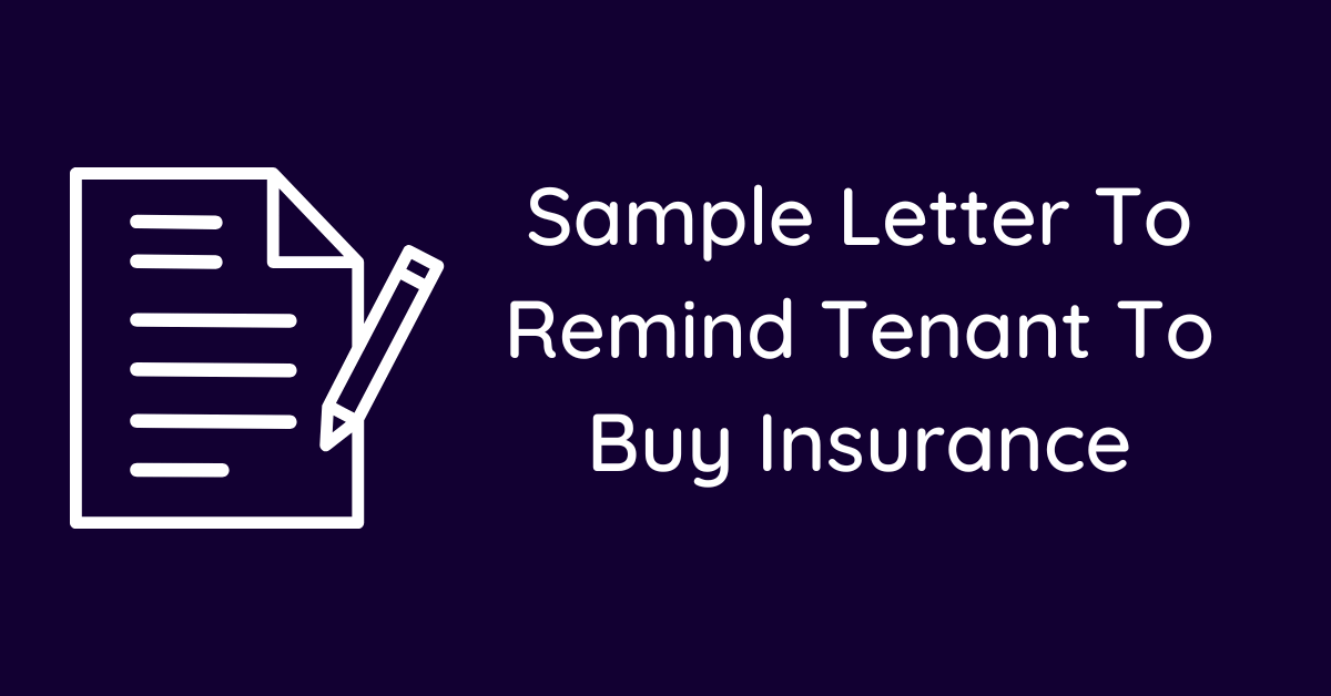 Sample Letter To Remind Tenant To Buy Insurance